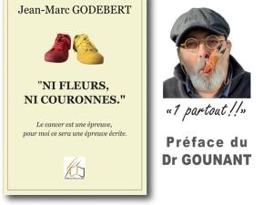  alt=""Ni fleurs, Ni couronnes" de Jean-Marc GODEBERT :"