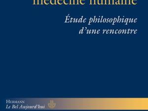  alt=""Pour une médecine humaine" de Gérard REACH : Étude philosophique d'une rencontre"