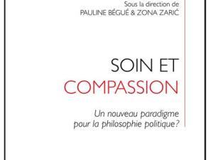  alt=""Soin et compassion" sous la direction de Pauline BÉGUÉ et Zona ZARIC"