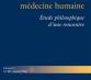 "Pour une médecine humaine" de Gérard REACH : Étude philosophique d'une rencontre